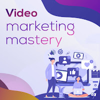 Video Marketing Mastery Learn
