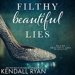 Icon image Filthy Beautiful Lies: Volume 1