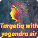 TargetIq With Yogendra Sir