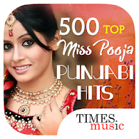 500 Top Miss Pooja Punjabi Songs