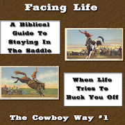 Facing Life Like A Cowboy #1