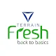 TERRAIN FRESH: Back to Basics