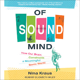 Icon image Of Sound Mind: How Our Brain Constructs a Meaningful Sonic World