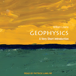 Icon image Geophysics: A Very Short Introduction