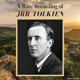 Obraz ikony: A Rare Recording of J.R.R. Tolkien