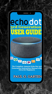 Echo Dot Gen 3 Guide