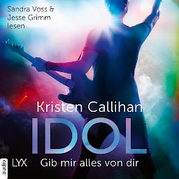 Obraz ikony: Idol - Gib mir alles von dir - VIP-Reihe, Teil 4 (Ungekürzt)