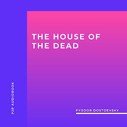 Icon image The House of the Dead (Unabridged)