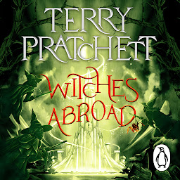 Imagem do ícone Witches Abroad: (Discworld Novel 12)