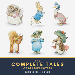 Icon image The Complete Tales of Beatrix Potter