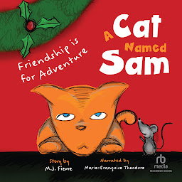 Icon image A Cat Named Sam: Friendship is for Adventure