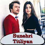 Cover Image of Download Sunehri Titliyan Turkish Drama By Hande Erçel 3.2 APK