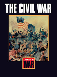 Icon image The Civil War: America at War