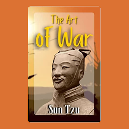 Gambar ikon The Art of War : Sun Tzu Bestseller Book The Art of War / The Art of War and Other Classics of Eastern Thought, The Art of War for Women: Sun Tzu's Ancient Strategies and Wisdom for Winning at Work, Sun Tzu: The Art of War for Managers;: 50 Strategic Rules, The Art of War by Sun Tzu & the Book of Five Rings by Miyamoto Musashi, The Art of War Visualized: The Sun Tzu Classic in Charts and Graphs
