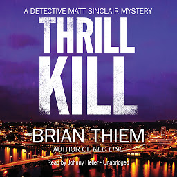Icon image Thrill Kill: A Matt Sinclair Mystery
