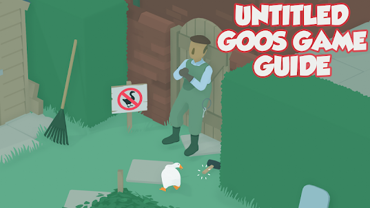 Guide For Untitled Goose Game new Walkthrough 2020