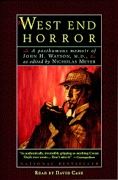 Icon image The West End Horror: A Posthumous Memoir of John H. Watson, M.D.