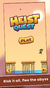 Heist Quest