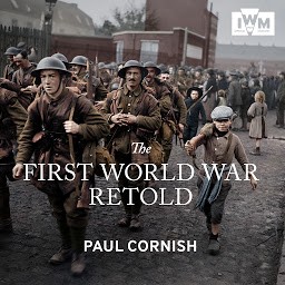 Icon image The First World War Retold