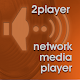 TwoPlayer 3.0 (Trial Version) Network Media Player Windows'ta İndir