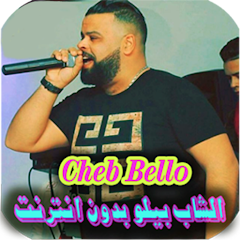Cheb Bello songs without internet