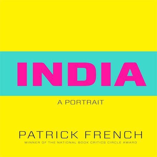 Аудиокнига "India: A Portrait", Patrick French. 