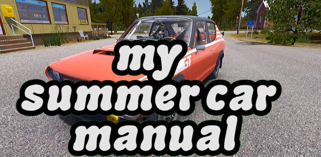 My Summer Car - Locations - Games Manuals