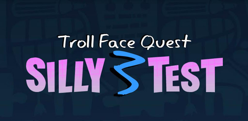 Troll Face Quest: Silly Test 3