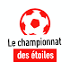 Le Championnat des Etoiles - Androidアプリ