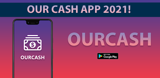 OURCASH