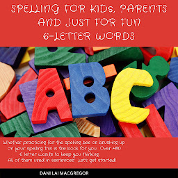 Icon image Spelling for Kids, Parents and Just for Fun 6 - Letter Words