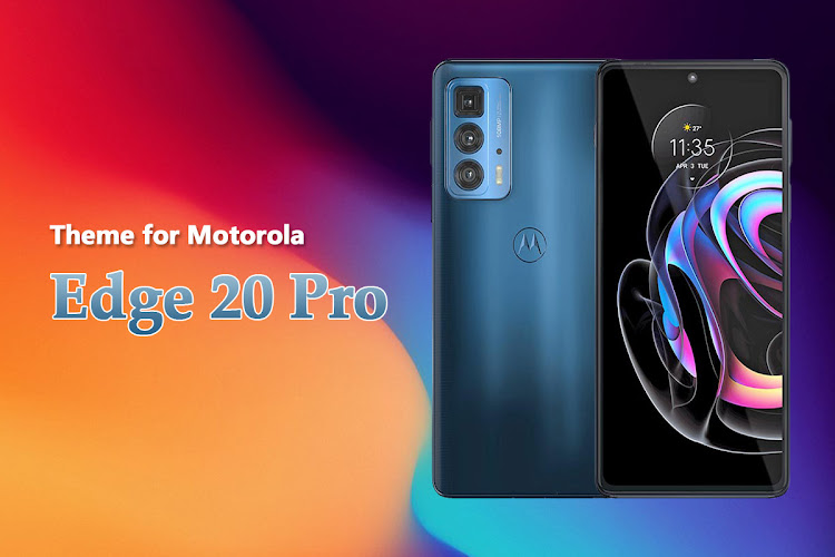 Theme for Motorola Edge 20 Pro - 1.0.3 - (Android)