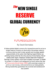 Obraz ikony: The New Single Reserve Global Currency: FutureGoldCoin