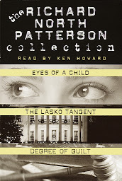 Icon image Richard North Patterson Value Collection: Eyes of a Child, The Lasko Tangent, and Degree of Guilt