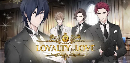 Loyalty for Love: Otome Game