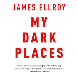Simge resmi My Dark Places: A True Crime Autobiography