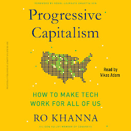 Icon image Progressive Capitalism: How to Make Tech Work for All of Us