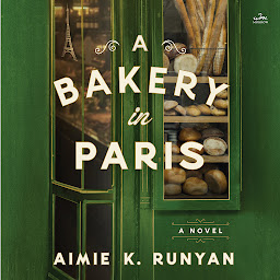 Icon image A Bakery in Paris: A Novel