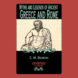 Icon image Myths and Legends of Ancient Greece and Rome