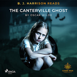 Icon image B. J. Harrison Reads The Canterville Ghost