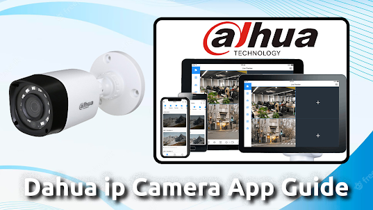 Dahua ip Camera App Guide