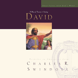 Icon image Great Lives: David: A Man of Passion and Destiny