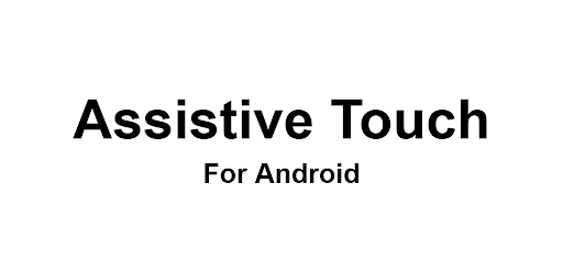 Assistive Touch - Pen & Finger