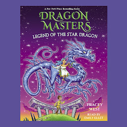Symbolbild für Legend of the Star Dragon: A Branches Book (Dragon Masters #25)