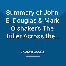 Icon image Summary of John E. Douglas & Mark Olshaker's The Killer Across the Table