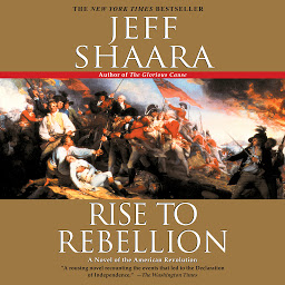 Image de l'icône Rise to Rebellion: A Novel of the Revolution