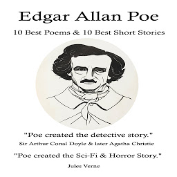 Icon image Edgar Allan Poe: 10 Best Poems & 10 Best Short Stories