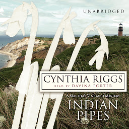 Icon image Indian Pipes: A Martha’s Vineyard Mystery