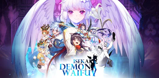 ISEKAI: Demon Waifu
