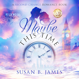 Obraz ikony: Maybe This Time: A Second Chance Romance
